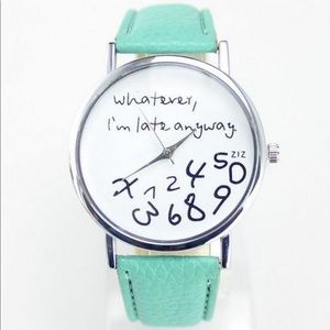 Whatever I am Late Women Watch fashion